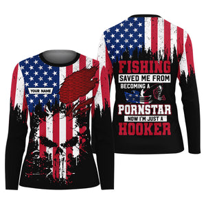 Fishing Saved Me From Becoming A Pornstar Patriotic Fishing Shirt, Funny Fishing Shirt, SPF Shirt, Women Fishing Shirt