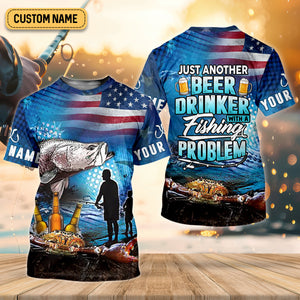 Just Another Beer Drinker With A Fishing Problem UPF Fishing Shirt, Funny Fishing Shirt, Women Fishing Shirts