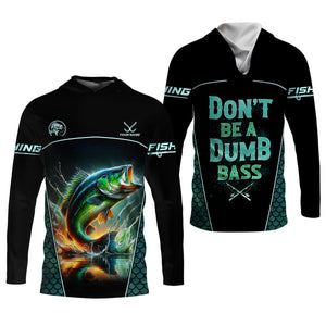 Don't Be A Dumb Bass Fishing UPF Shirts, Funny Fishing Shirt, Women Fishing Shirt, Bass Fishing