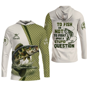 To Fish Or Not To Fish What A Stupid Question Camo Fishing Shirt, Funny Fishing Shirt, Fishing Shirts For Men