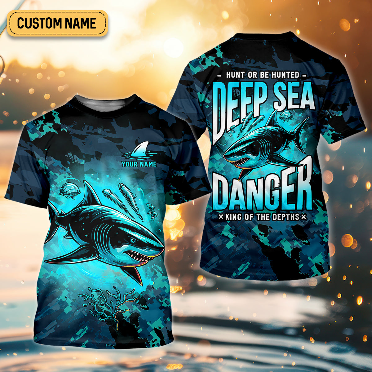 Hunt Or Be Hunted Deep Sea Danger Performance Fishing Shirts, Fishing Gifts For Men