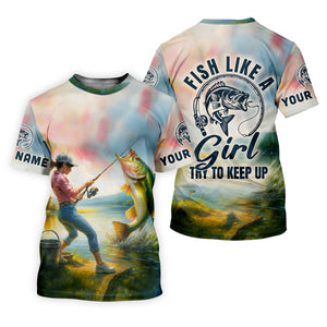 Fish Like A Girl Try To Keep Up, Women SPF Shirt, Funny Fishing Shirt, Women Fishing Shirt
