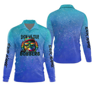 Show Me Your Bobbers Shirt, Blue Neon Men Fishing Shirt, Funny Fishing Shirt, SPF Shirt