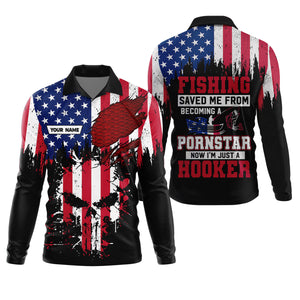 Fishing Saved Me From Becoming A Pornstar Patriotic Fishing UPF Shirts, Funny Fishing Shirt, Fishing Shirts For Men