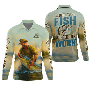 Born To Fish Forced To Work SPF Shirt For Men, Funny Fishing Shirt, Gift For Fisherman