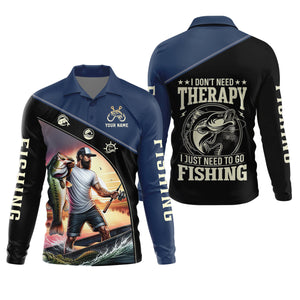 Fishing Shirts, I Don't Need Therapy I Just Need To Go Fishing, SPF Long Sleeve Shirts, Fishing Shirts For Men