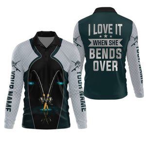 I Love It When She Bends Over Fishing Shirt, SPF Shirt For Men, Funny Fishing Shirt