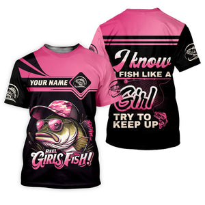 I Know I Fish Like A Girl Try To Keep Up Fishing Women SPF Shirt, Women Fishing Shirt, Funny Fishing Shirt
