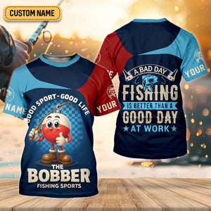 A Bad Day Fishing Is Better Than A Good Day At Work Fishing UPF Shirts, Funny Fishing Shirt