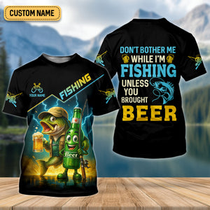 Don't Bother Me While I'm Fishing Unless You Brought Beer Funny Fishing Shirt, SPF Shirt, Fishing Shirts For Men