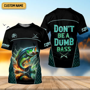 Don't Be A Dumb Bass SPF Shirt For Men, Funny Fishing Shirt, Fishing Shirts For Men, Bass Fishing