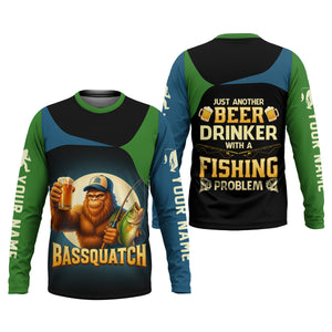 Bassquatch Just Another Beer Drinker With A Fishing Problem Funny Fishing UPF Shirts, Gift For Fisherman