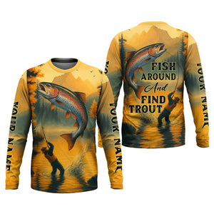 Fish Around And Find Trout SPF Shirts, Trout Fishing Shirts, Fishing Shirts For Men, Funny Fisherman Gift