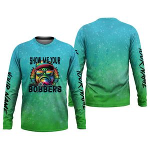 Show Me Your Bobbers Shirt, Green Blue Neon Men Fishing Shirt, Funny Fishing Shirt, SPF Shirt