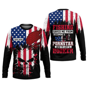 Fishing Saved Me From Becoming A Pornstar Patriotic Fishing UPF Shirts, Funny Fishing Shirt, Fishing Shirts For Men