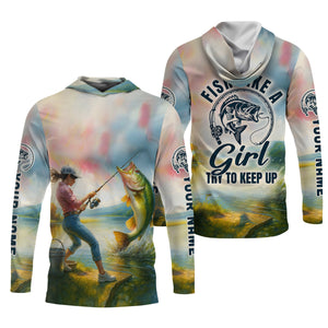 Fish Like A Girl Try To Keep Up, Women SPF Shirt, Funny Fishing Shirt, Women Fishing Shirt