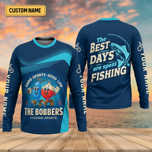 The Best Days Are Spent Fishing, The Bobber Fishing Sports, SPF Shirt For Men, Fishing Shirts For Men