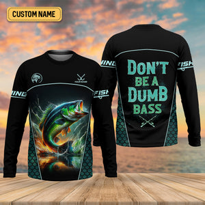 Don't Be A Dumb Bass SPF Shirt For Men, Funny Fishing Shirt, Fishing Shirts For Men, Bass Fishing