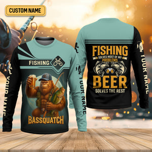Fishing Solves Most Of My Problems Beer Solves The Rest SPF Shirt, Funny Fishing Shirt, Fishing Shirts For Men