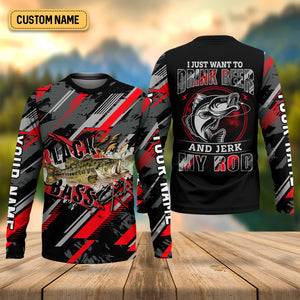 Bass Fishing UPF Shirts, I Just Want to Drink Beer and Jerk My Rod, Funny Fishing Shirt, Gift For Fisherman