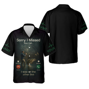 Sorry I Missed Your Call I Was On The Other Line Fishing UPF Shirts, Funny Fishing Shirt, Men's Fishing Shirt