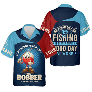 A Bad Day Fishing Is Better Than A Good Day At Work Fishing UPF Shirts, Funny Fishing Shirt