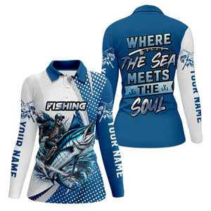 Skeleton Fishing Shirts, Where the Sea Meets the Soul, SPF Long Sleeve Shirts Womens, Female Fishing Shirts