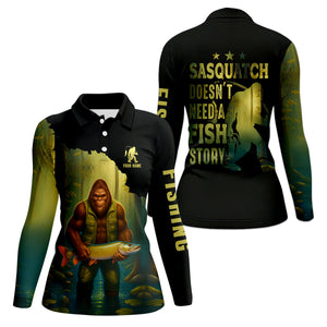 Sasquatch Doesn't Need A Fish Story Funny Fishing Shirt, Fishing UPF Shirts, Women Fishing Shirt