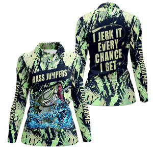 Bass Jumpers Fishing Shirts, I Jerk It Every Chance I Get, SPF Long Sleeve Shirts Womens, Female Fishing Shirts