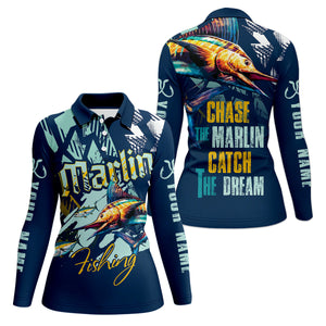 Marlin Fishing, Chase The Marlin - Catch The Dream Fishing Women SPF Shirt, Women Fishing Shirt, Funny Fishing Shirt
