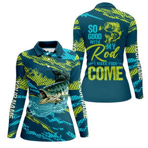 Bass Fishing UPF Shirts, So Good With My Rod I Make Fish Come, Women Fishing Shirt, SPF Long Sleeve Shirts Womens