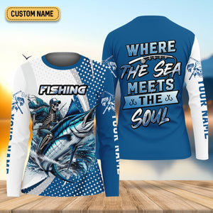 Skeleton Fishing Shirts, Where the Sea Meets the Soul, SPF Long Sleeve Shirts Womens, Female Fishing Shirts
