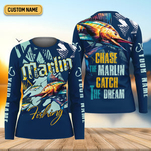 Marlin Fishing, Chase The Marlin - Catch The Dream Fishing Women SPF Shirt, Women Fishing Shirt, Funny Fishing Shirt