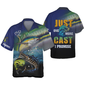Just One More Cast I Promise UPF Fishing Shirts, Funny Fishing Shirts, Fishing Shirt For Men