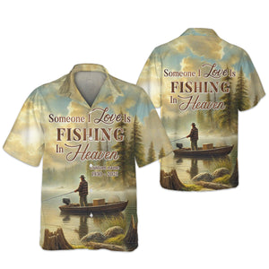 Someone I Love Is Fishing In Heaven, Fishing Shirts For Men, Gifts For Fisherman, Fishing Memorial Gifts