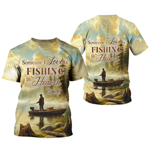 Someone I Love Is Fishing In Heaven, Fishing Shirts For Men, Gifts For Fisherman, Fishing Memorial Gifts