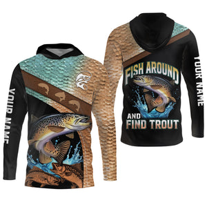 Fish Around And Find Trout Shirt, Trout Fishing Shirt, Long Sleeve Fishing Shirts, SPF Shirts For Men, Funny Fishing Shirt