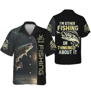 I'm Fishing, Thinking About It, Funny Fishing Shirts, UV Shirts For Men, Men Long Sleeve Shirt