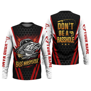 Don't Be A Basshole, Bass Whisperer, Funny Fishing Shirt, UV Protection Shirt, Men Long Sleeve Shirt