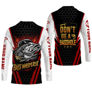 Don't Be A Basshole, Bass Whisperer, Funny Fishing Shirt, UV Protection Shirt, Men Long Sleeve Shirt