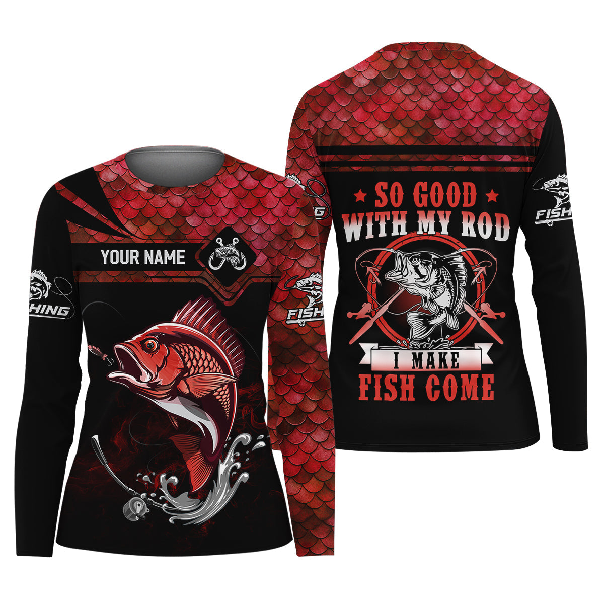 Fishing Shirts, So Good With My Rod I Make Fish Come, SPF Long Sleeve Shirts Womens, Female Fishing Shirts