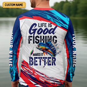 Life Is Good Fishing Makes It Better SPF Shirts, Fishing Shirts For Men, Funny Fisherman Gift