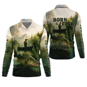 Born To Fish Forced To Work Fishing SPF Shirts, Custom Fishing Shirts, Fishing Shirts For Men, Funny Fisherman Gift