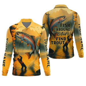 Fish Around And Find Trout SPF Shirts, Trout Fishing Shirts, Fishing Shirts For Men, Funny Fisherman Gift