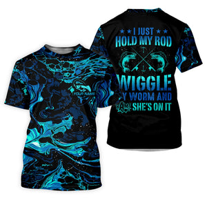 Fishing UPF Shirts, I Just Hold My Rod Wiggle My Worm, Funny Fishing Shirt, Gift For Fisherman