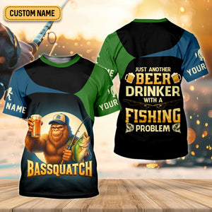 Bassquatch Just Another Beer Drinker With A Fishing Problem Funny Fishing UPF Shirts, Gift For Fisherman