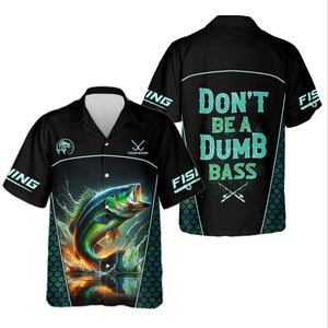 Don't Be A Dumb Bass SPF Shirt For Men, Funny Fishing Shirt, Fishing Shirts For Men, Bass Fishing