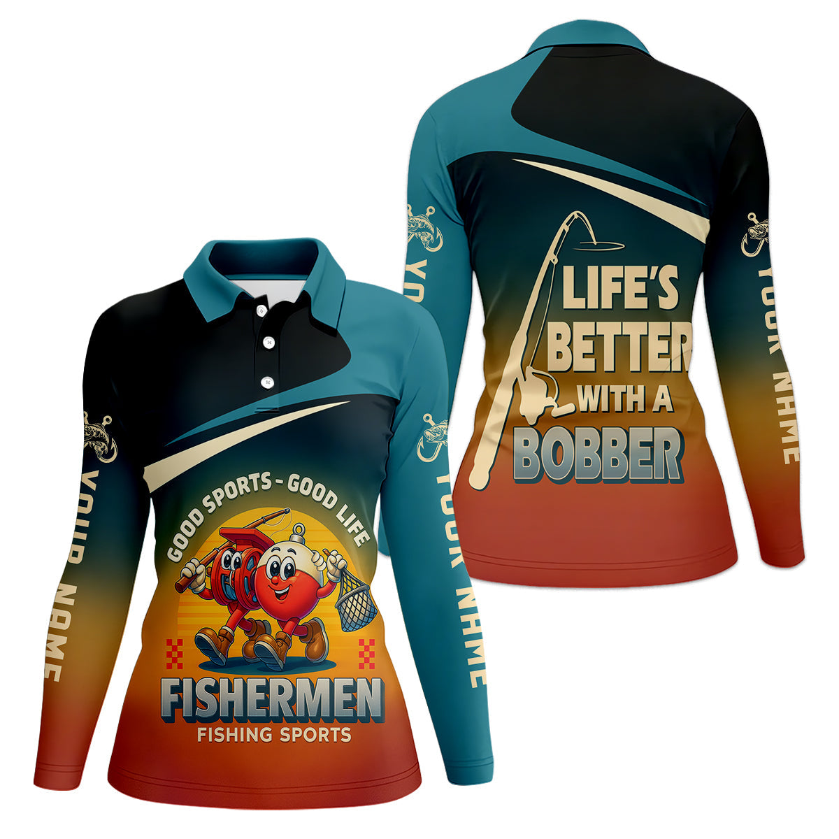Life's Better With A Bobber Fishing UPF Shirts, Female Fishing Shirts, SPF Long Sleeve Shirts Womens