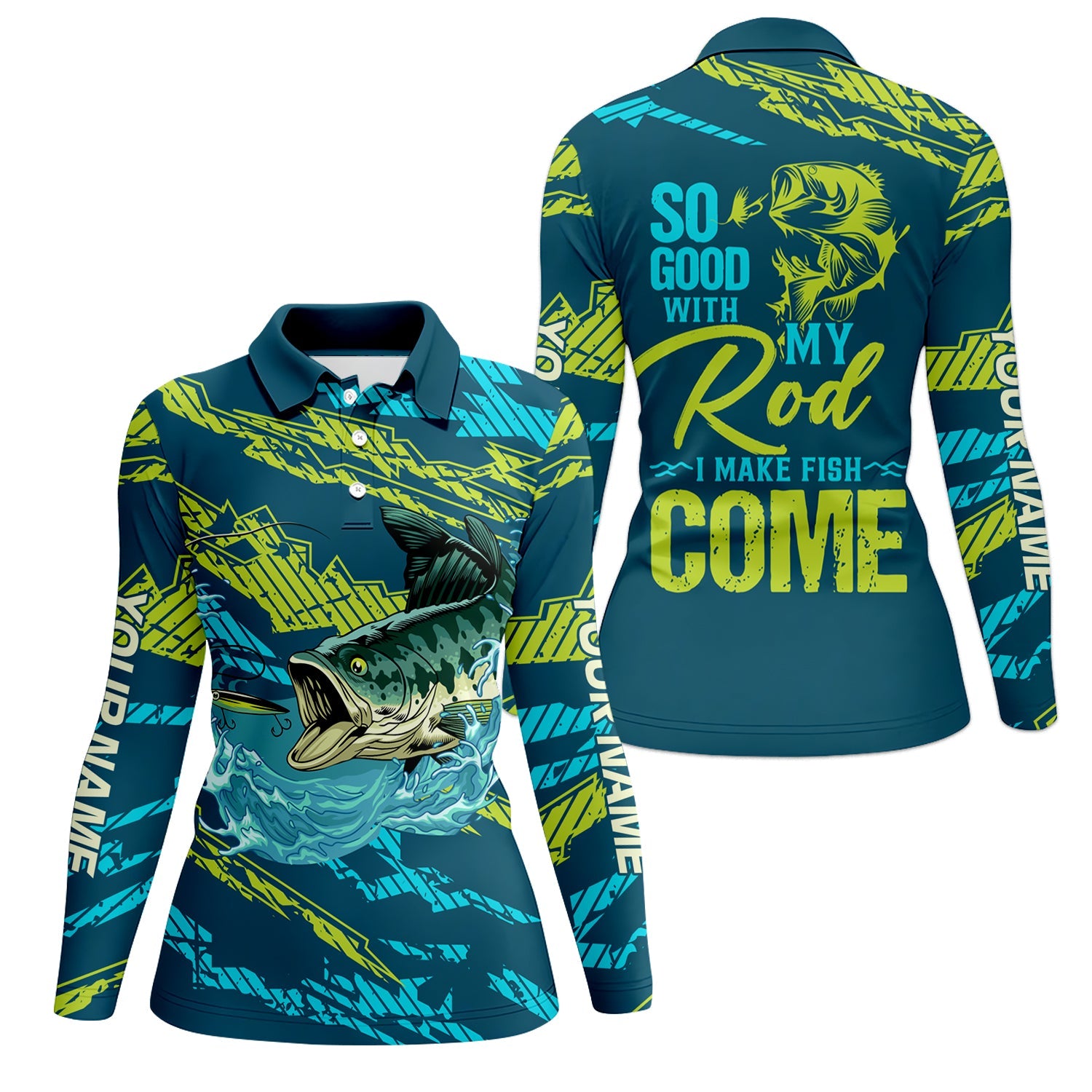 Bass Fishing UPF Shirts, So Good With My Rod I Make Fish Come, Women Fishing Shirt, SPF Long Sleeve Shirts Womens