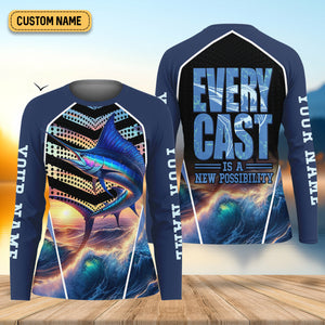Every Cast Is A New Possibility Women Fishing Shirt, SPF Long Sleeve Shirts Womens, Female Fishing Shirts